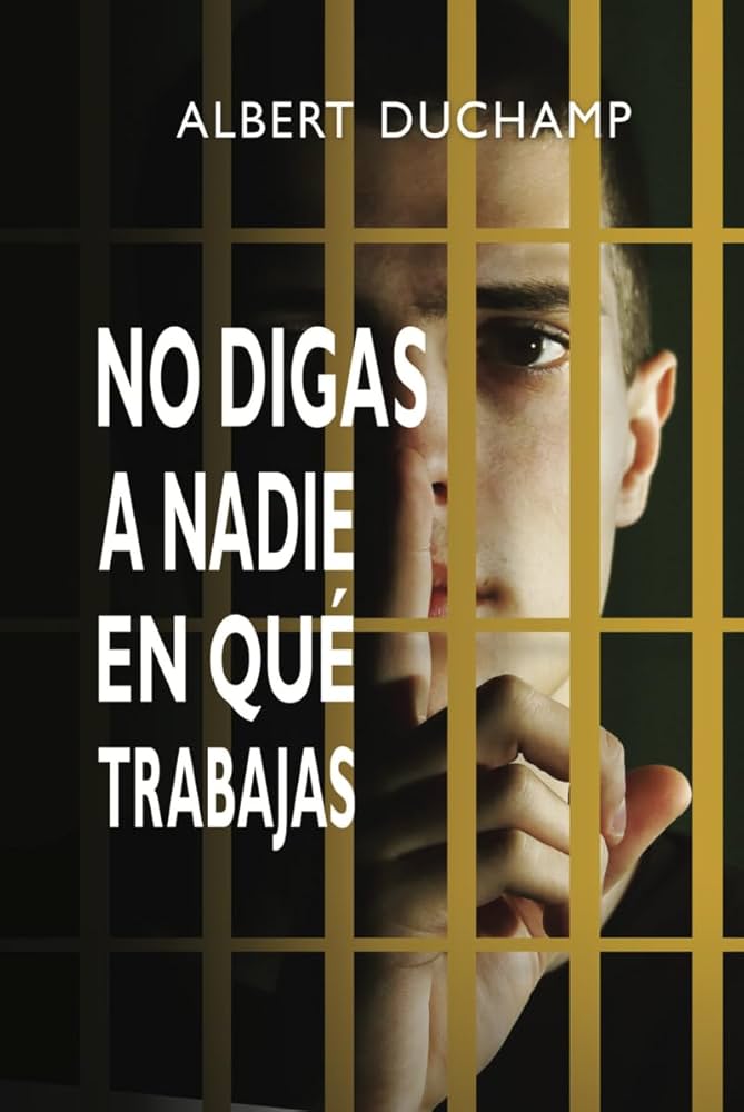 No digas a nadie en qué trabajas