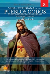La vida cotidiana de los Godos