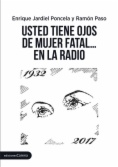 Usted tiene ojos de mujer fatal... En la radio comedia