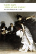 Cuando canto la boca me sabe a sangre
