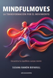 Mindfulmoves: La transformación por el movimiento